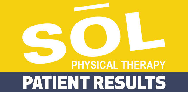 My great teacher at SOL taught me how to complete my goals after double knee replacement SOLPTPatientResults e1509410747195 patient results with sol physical therapy